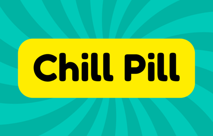 Chill Pill