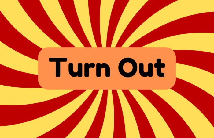 Turn Out