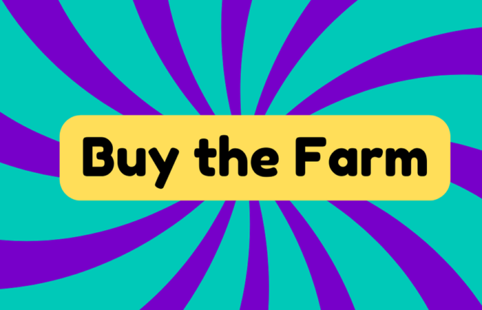 Buy the Farm