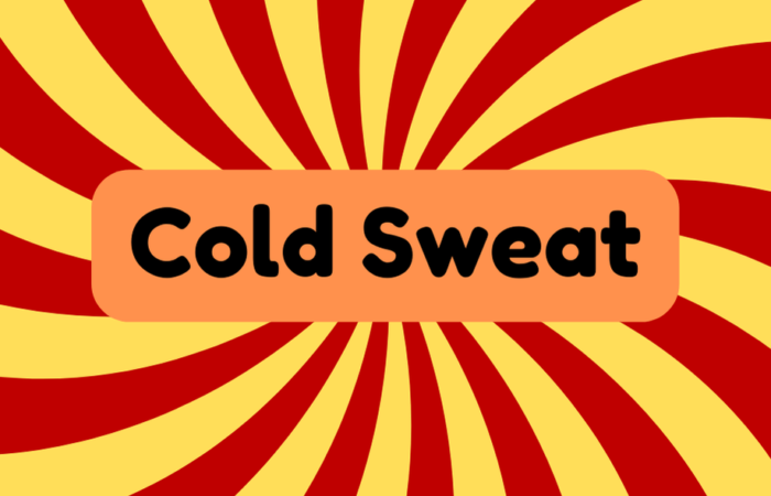 Cold Sweat