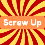 Screw up