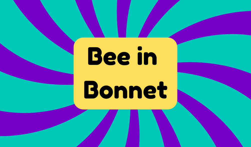 Bee in Bonnet