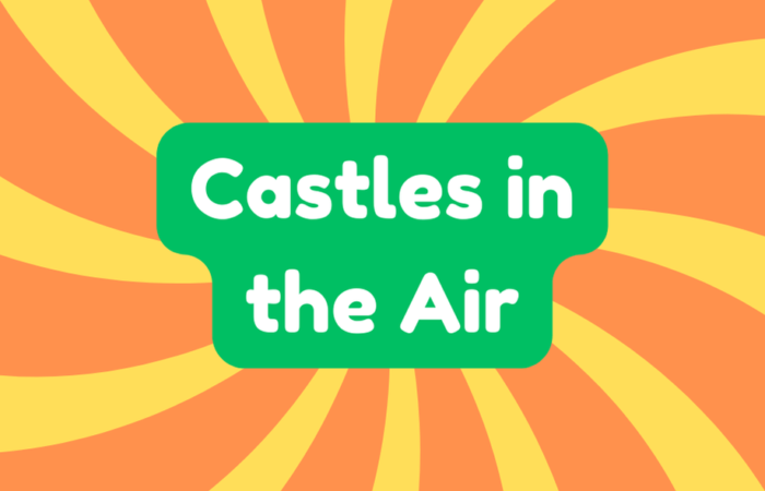 Castles in the Air