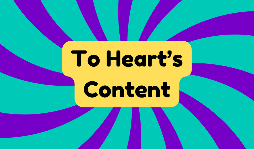 To Heart’s Content