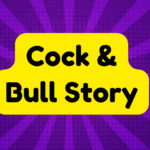 Cock and Bull Story