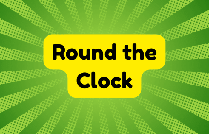Round the Clock