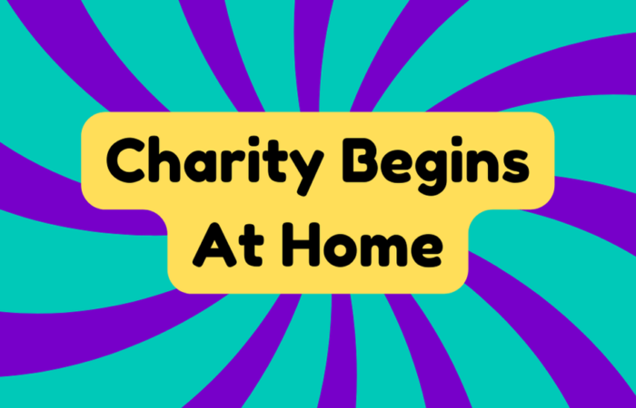 Charity Begins at Home