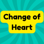 Change of Heart