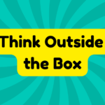 Think Outside the Box