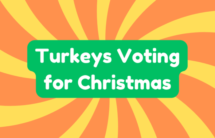 Turkeys Voting for Christmas