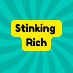 Stinking Rich