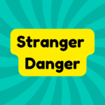 Stranger Danger