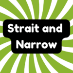 Strait and Narrow