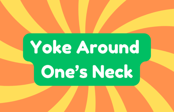 Yoke Around One's Neck