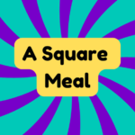 A Square Meal