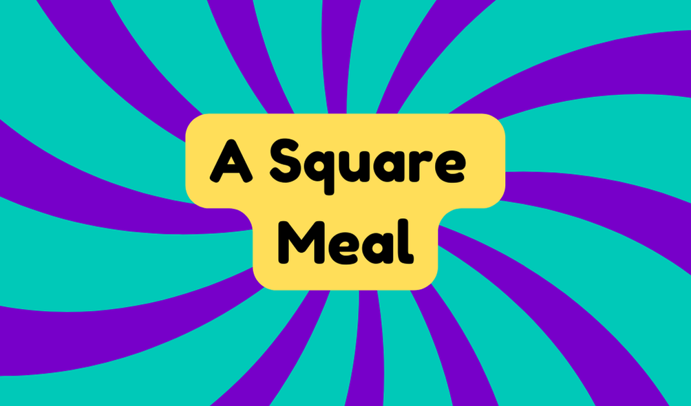 A Square Meal