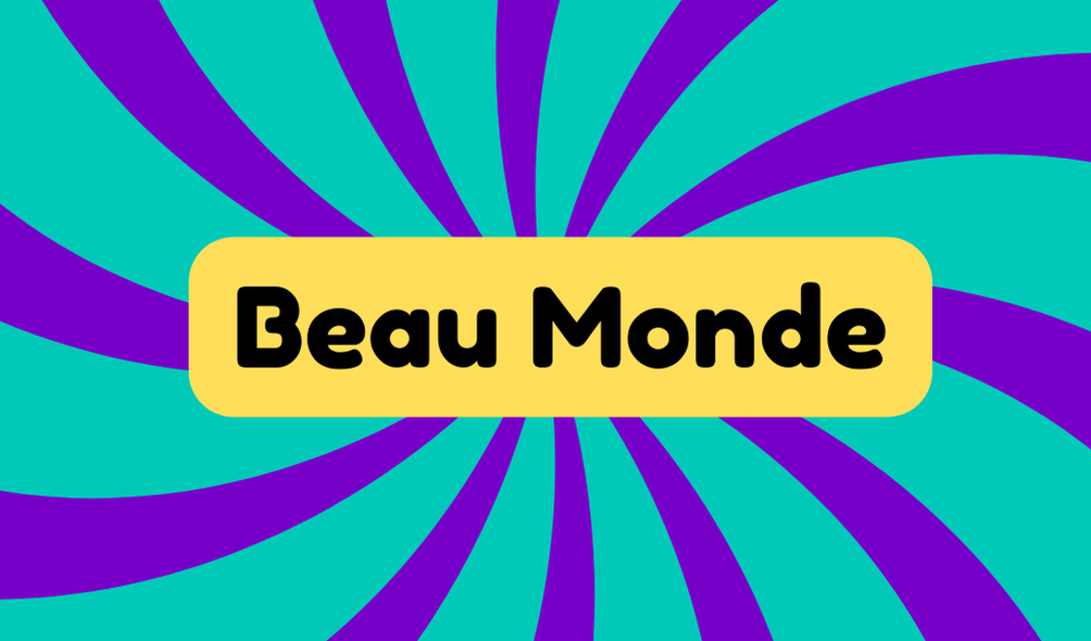 Beau Monde