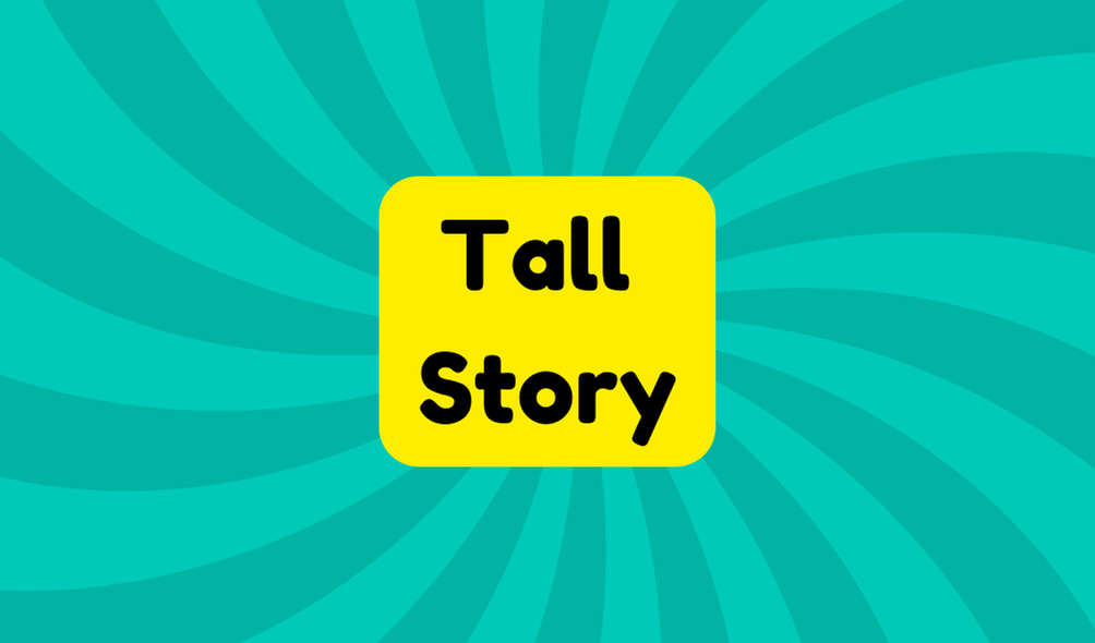 Tall Story