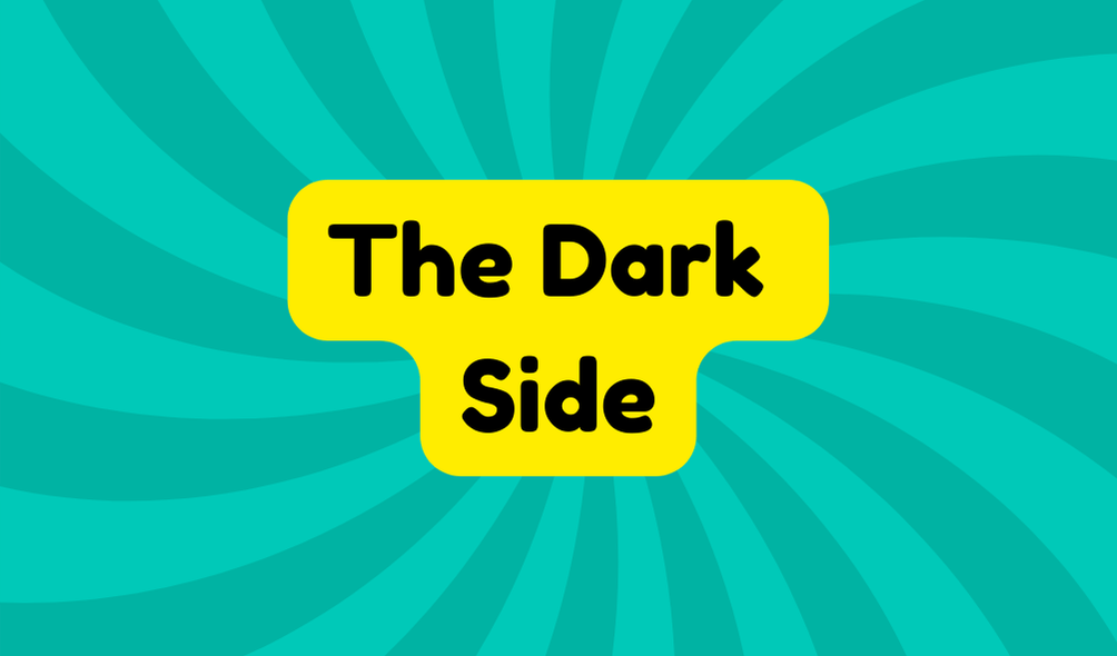 The Dark Side