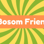 Bosom Friend