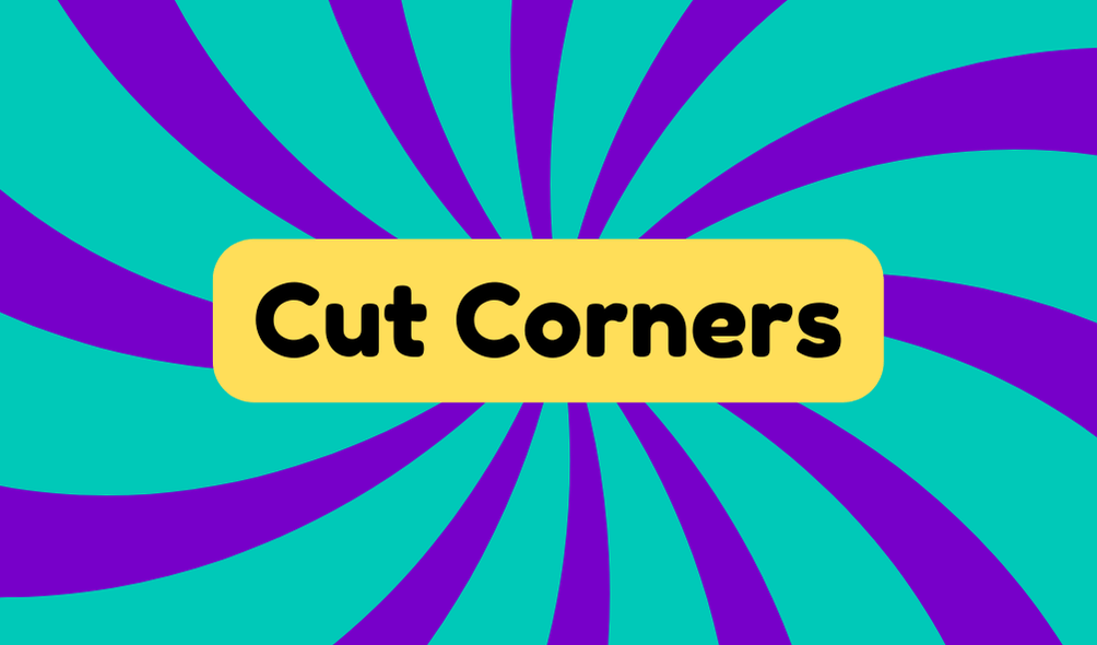 Cut Corners