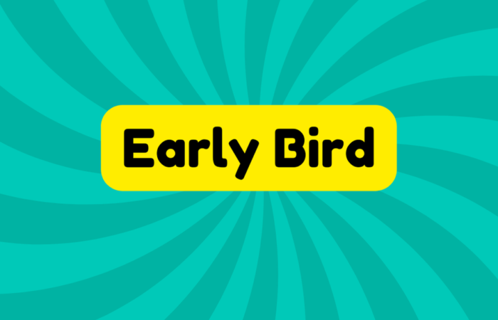 Early Bird