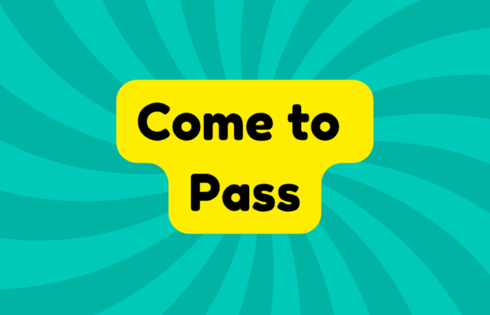 Come to Pass