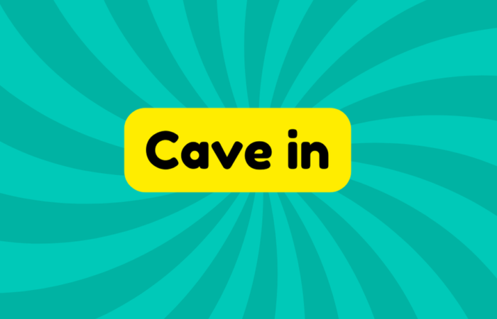 Cave in