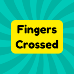 Fingers Crossed 2 Fingers Crossed