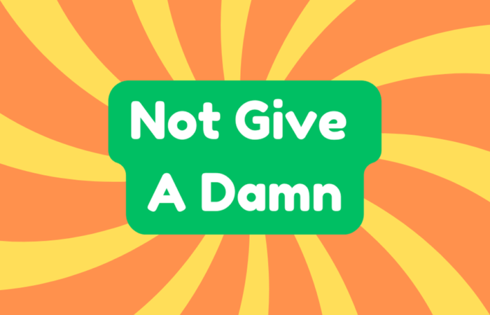 Not Give a Damn