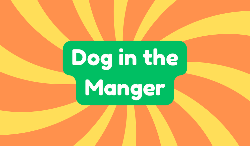 Dog in the Manger