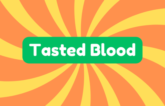 Tasted Blood