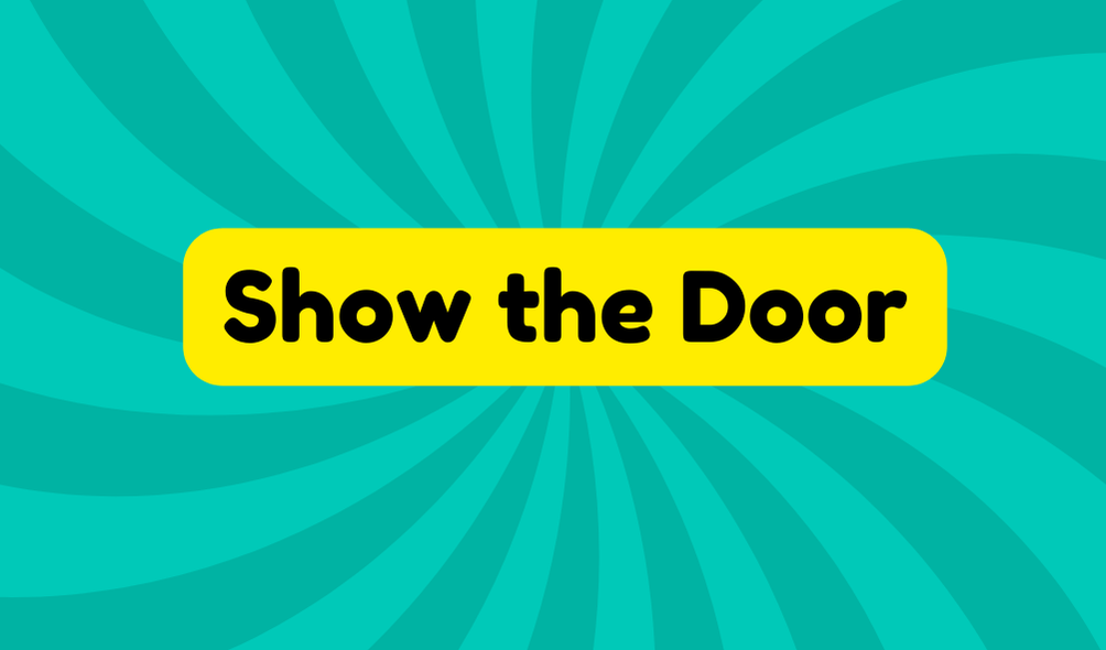 Show the Door