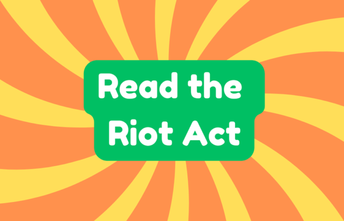 Read the Riot Act