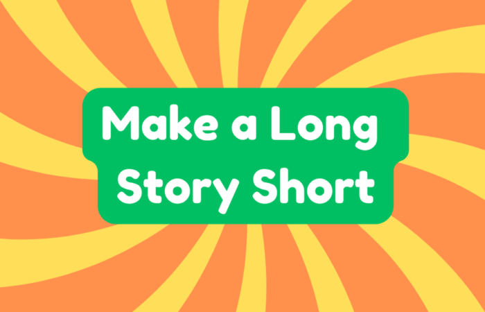 Make a Long Story Short