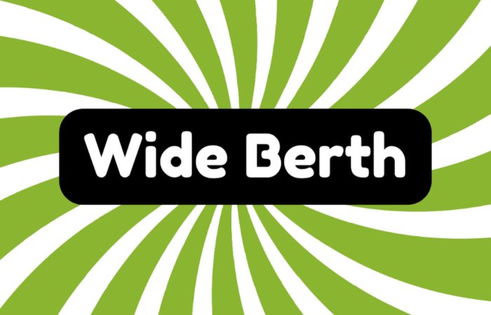 Wide Berth