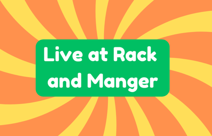 Live at Rack and Manger