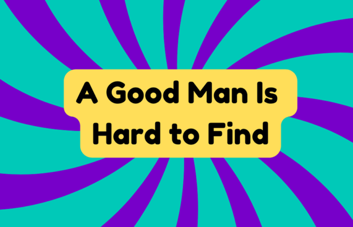 A Good Man Is Hard to Find