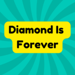 Diamond Is Forever 1 Diamond Is Forever