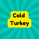 Cold Turkey 2 Cold Turkey