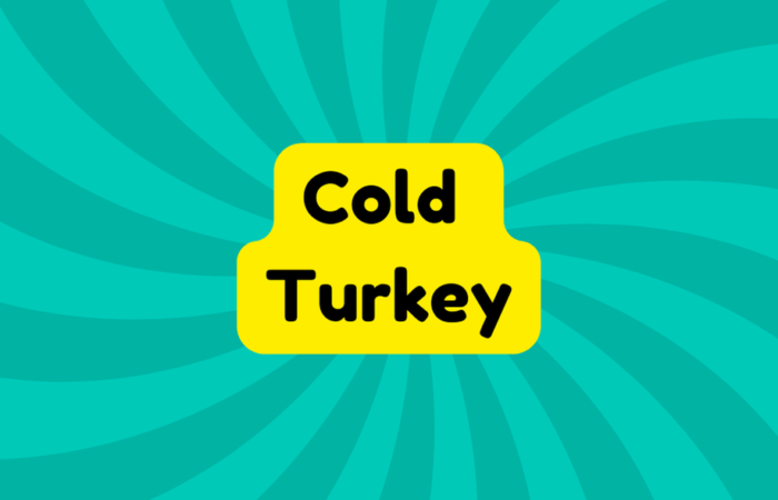 Cold Turkey
