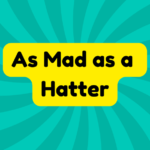 As Mad as a Hatter 3 As Mad as a Hatter
