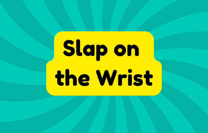 Slap on the Wrist