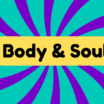 Body and Soul