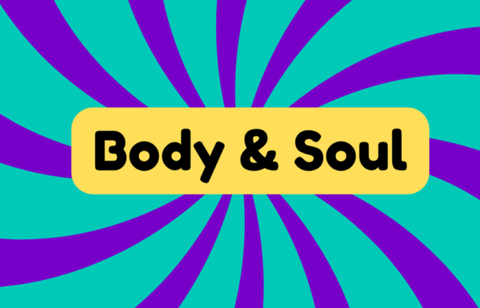 Body and Soul