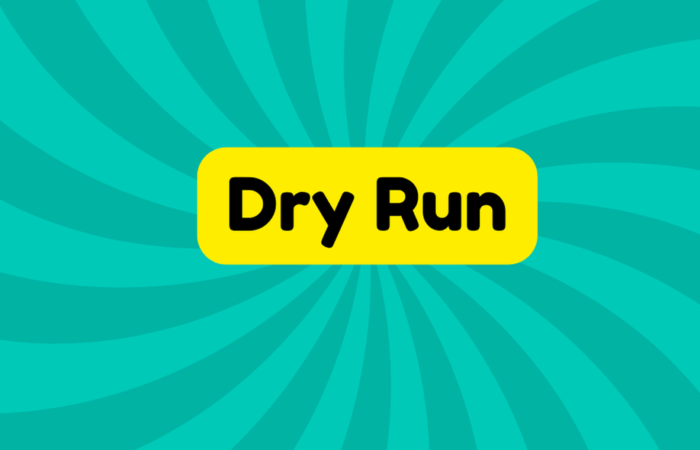 Dry Run