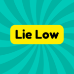 Lie Low 2 Lie Low