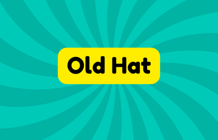 Old Hat