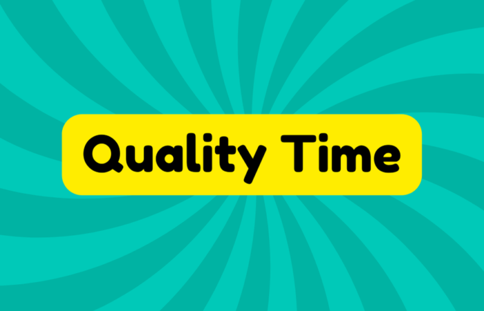 Quality Time