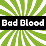 Bad Blood